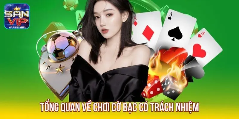 Chơi có trách nhiệm hạn chế triệt ảnh hưởng tiêu cực