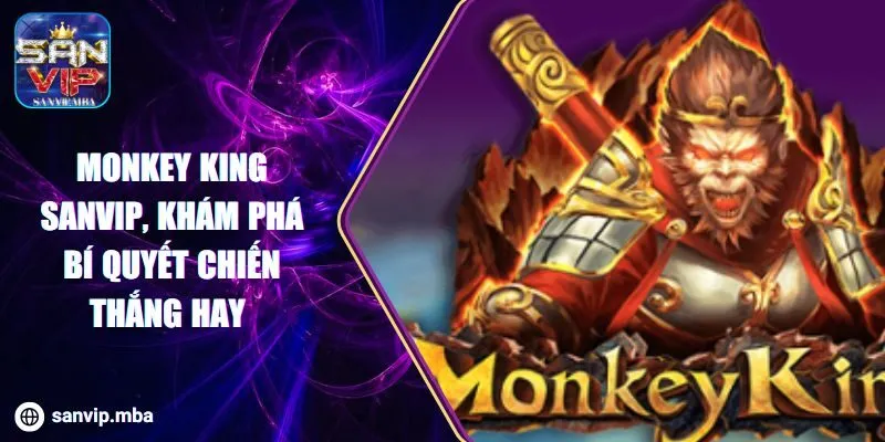 Monkey King SANVIP
